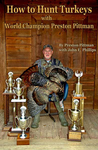 How to Hunt Turkeys with World Champion Preston Pittman